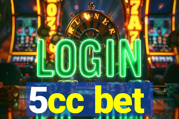 5cc bet